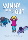 Sunny Figures It Out: A Graphic Novel (Sunny #6) By Jennifer L. Holm, Matthew Holm (Illustrator) Cover Image