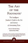 The Art of the Footnote: The Intelligent Student's Guide to the Art and Science of Annotating Texts Cover Image