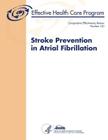Stroke Prevention in Atrial Fibrillation: Comparative Effectiveness Review Number 123 Cover Image