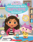 Mama & Baby Box's Crafty-riffic Activities (Gabby's Dollhouse) By Jesse Tyler Cover Image