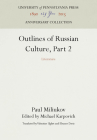 Outlines of Russian Culture, Part 2: Literature (Anniversary Collection) Cover Image