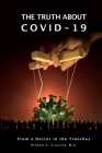 The Truth About Covid-19: From A Doctor In The Trenches Cover Image
