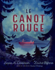 Le Canot Rouge By Leslie A. Davidson, Laura Bifano (Illustrator), Rachel Martinez (Translator) Cover Image