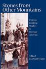 Stones from Other Mountains: Chinese Painting Studies in Postwar America By Jason C. Kuo (Editor) Cover Image