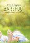 Barefoot: Growing Up at Mound Grove Cover Image