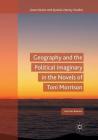 Geography and the Political Imaginary in the Novels of Toni Morrison (Geocriticism and Spatial Literary Studies) By Herman Beavers Cover Image