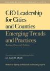 CIO Leadership for Cities and Counties - Emerging Trends and Practices: Second Edition By Alan R. Shark Cover Image