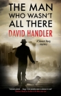 The Man Who Wasn't All There (Stewart Hoag Mystery #12) By David Handler Cover Image