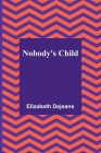 Nobody's Child By Elizabeth Dejeans Cover Image