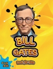 Bill Gates Book for Kids: The ultimate biography of Bill Gates for young tech kids Cover Image