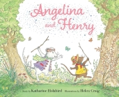Angelina and Henry (Angelina Ballerina) By Katharine Holabird, Helen Craig (Illustrator) Cover Image