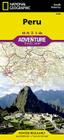 Peru Map (National Geographic Adventure Map #3404) By National Geographic Maps Cover Image