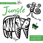 Jungle: A Slide and Play Book (Wee Gallery) By Surya Sajnani, Surya Sajnani (Illustrator) Cover Image