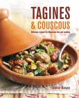 Tagines and Couscous: Delicious recipes for Moroccan one-pot cooking Cover Image