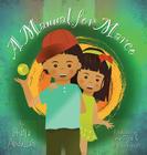 A Manual for Marco: Living, Learning, and Laughing With an Autistic Sibling By Shaila Abdullah, Iman Tejpar (Illustrator) Cover Image