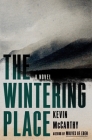 The Wintering Place: A Novel By Kevin McCarthy Cover Image