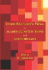 Imam Khomeini's Views on Academic Institutions and Academicians By Hamza Aziz Cover Image