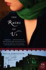 The Ruins of Us: A Novel By Keija Parssinen Cover Image