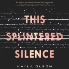 This Splintered Silence Cover Image