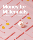 Money for Millennials By Sarah Young Fisher, Susan Shelly McGovern Cover Image
