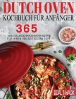 Dutch Oven Kochbuch Für Anfänger: 365 Tage Voller Schmackhafter Rezepte für Ihren Vielseitigsten Topf By Doalt Hack Cover Image