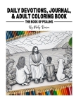 Daily Devotions, Journal, and Adult Coloring Book: The Book of Psalms By Marty Ransom Cover Image