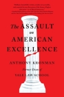 The Assault on American Excellence By Anthony T. Kronman Cover Image