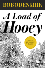 A Load of Hooey (Odenkirk Memorial Library) Cover Image