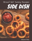 Bravo! 365 Yummy Side Dish Recipes: A Highly Recommended Yummy Side Dish Cookbook By Sharon Pina Cover Image