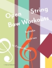Open String Bow Workouts for Violin, Book Two By Cassia Harvey Cover Image
