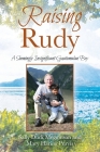 Raising Rudy: A Seemingly Insignificant Guatemalan Boy By Sally Duck Megginson, Mary Haring Purvis (Joint Author) Cover Image