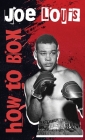 How To Box Hardcover By Joe Louis Cover Image