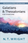 Galatians and Thessalonians for Everyone: 20th Anniversary Edition with Study Guide (New Testament for Everyone) By N. T. Wright Cover Image
