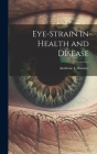 Eye-Strain in Health and Disease Cover Image