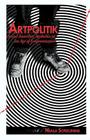 Artpolitik: Social Anarchist Aesthetics in an Age of Fragmentation Cover Image