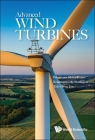 Advanced Wind Turbines By Palanisamy Mohankumar, Krishnamoorthi Sivalingam, Teik-Cheng Lim Cover Image
