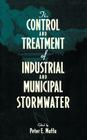 The Control and Treatment of Industrial and Municipal Stormwater (Environmental Engineering) By Peter E. Moffa (Editor) Cover Image