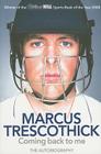 Marcus Trescothick: Coming Back to Me: The Autobiography Cover Image