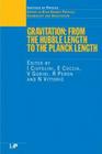 Gravitation: From the Hubble Length to the Planck Length (High Energy Physics) By I. Ciufolini (Editor), E. Coccia (Editor), V. Gorini (Editor) Cover Image