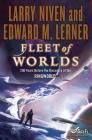 Fleet of Worlds: 200 Years Before the Discovery of the Ringworld (Known Space #2) By Larry Niven, Edward M. Lerner Cover Image