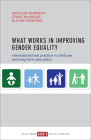 What Works in Improving Gender Equality: International Best Practice in Childcare and Long Term Care Policy Cover Image