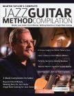 Martin Taylor Complete Jazz Guitar Method Compilation By Martin Taylor, Joseph Alexander, Tim Pettingale (Editor) Cover Image