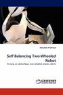 Self Balancing Two-Wheeled Robot By Abdullah Al-Meshal Cover Image