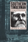 Southern Timberman: The Legacy of William Buchanan By Archer H. Mayor Cover Image