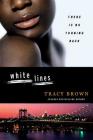White Lines By Tracy Brown Cover Image