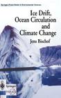 Ice Drift, Ocean Circulation and Climate Change Cover Image