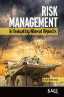 Risk Management in Evaluating Mineral Deposits By Jean-Michel Rendu Cover Image