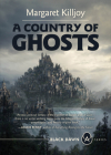 A Country of Ghosts (Black Dawn #2) By Margaret Killjoy Cover Image
