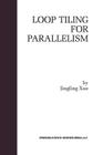 Loop Tiling for Parallelism By Jingling Xue Cover Image