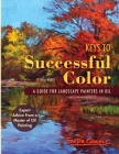 Keys to Successful Color: A Guide for Landscape Painters in Oil: A Guide for Landscape Painters in Oil By Foster Caddell Cover Image